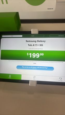 Samsung galaxy tab A11+ 5G only $199.99 you can take it for as low as $1 initial payment