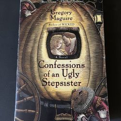 Confessions Of An Ugly Stepsister By Gregory Maguire