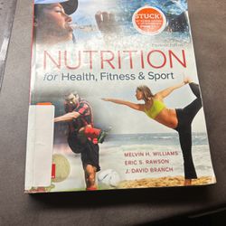 Nutrition For Health, Fitness, And Sport Book