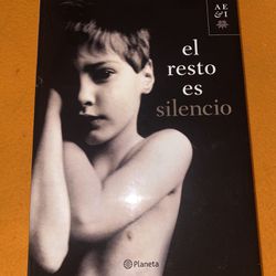 El resto es silencio / The Rest is Silence (Spanish Edition)