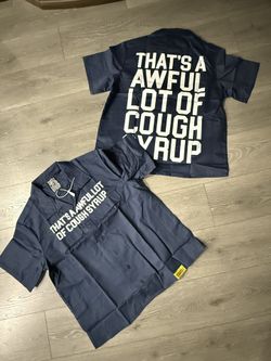 Awful Lot Of Cough Syrup Blue Dickies Shirt