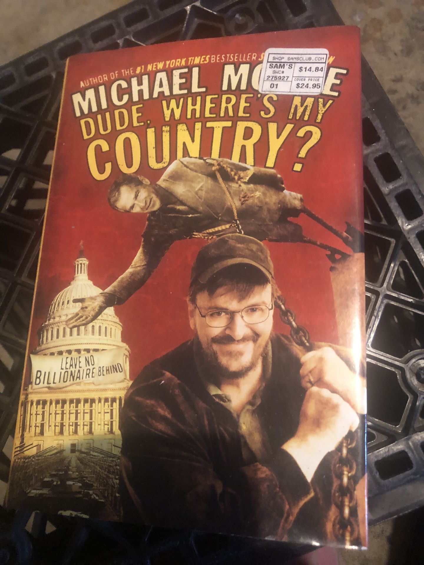 Micheal Moore Dude Where’s My Country
