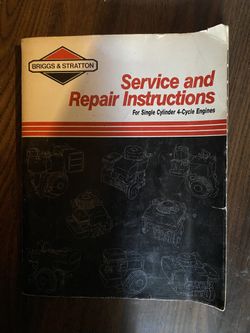 Briggs And Stratton Service And Repair Instructions For Single Cylinder 4 Cycle Engines