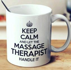 Keep Calm Massage Therapist take care of you!
