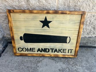 Gonzales Tx. Come and Take It Wood Wall Art