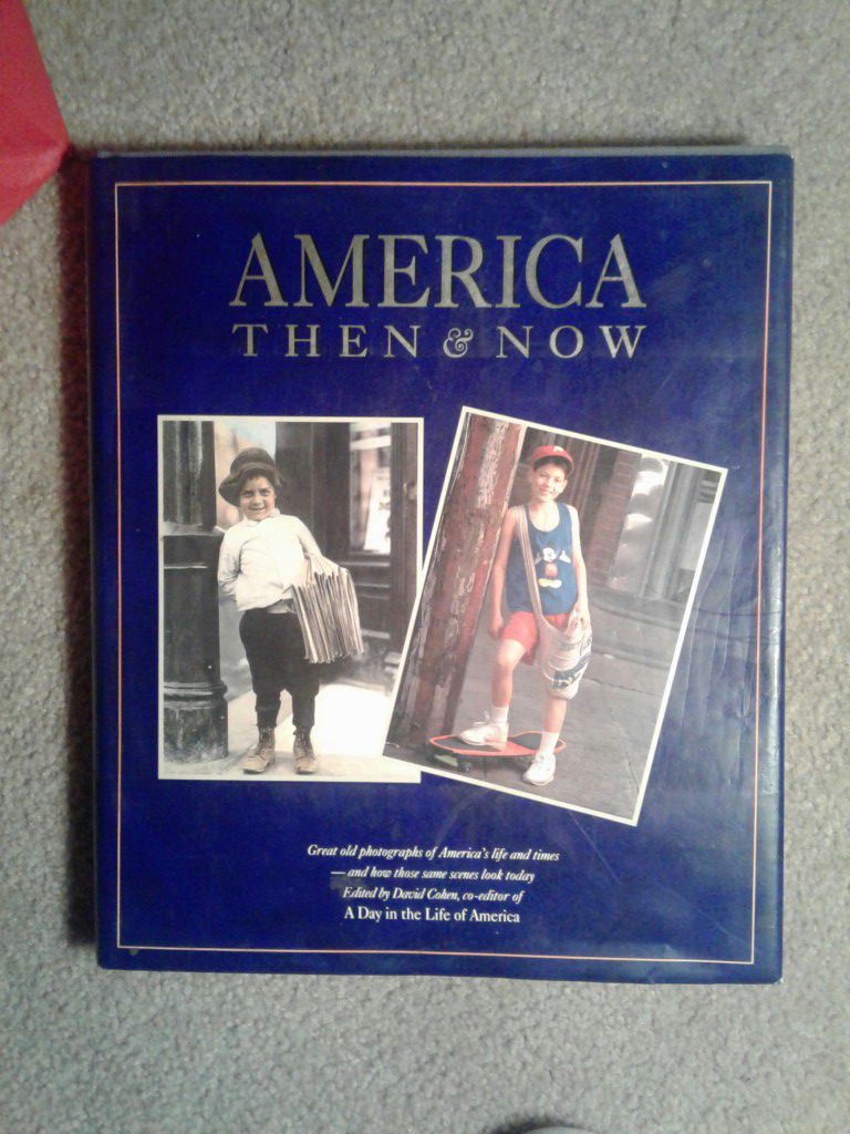 Hard Cover Book "America Then & Now"