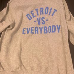 Detroit vs Everybody Sweatshirt