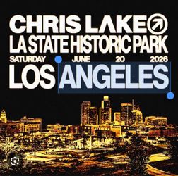 Chris lake ticket  Saturday June 20
