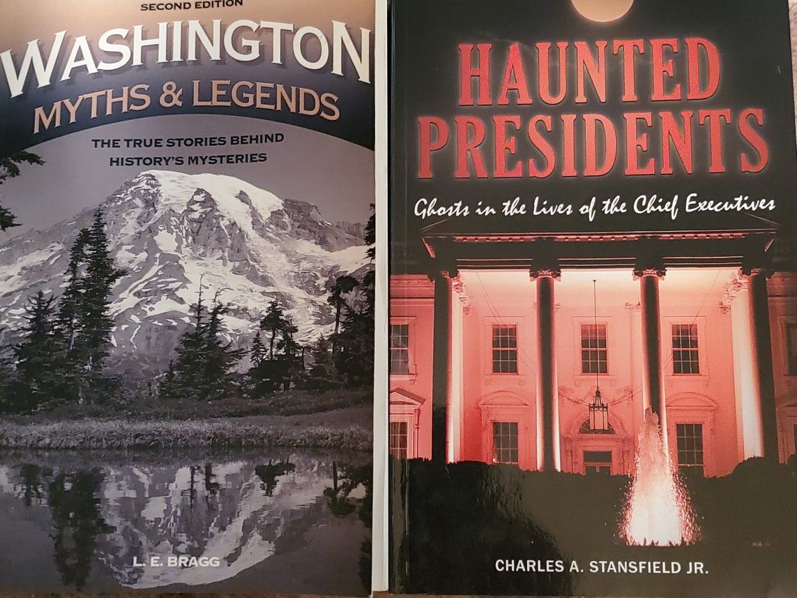 Haunted Presidents and Washington Myths & Legends