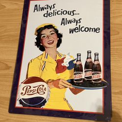 “Always delicious.. Always welcome” Sign