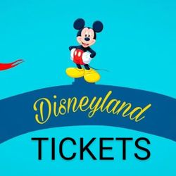 Disneyland Ticlets- Read Before Replying
