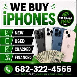 💸 We Buy iPhones | Top Dollar Paid | New, Used, Cracked & Financed