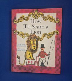 Vintage 1965 hard cover edition of How to Scare a Lion