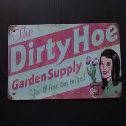 Vintage Dirty How Metal Sign