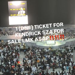 SOFI STADIUM 1 FOR MAY 21 (TODAY). (ONE) TICKET FOR KENDRICK LAMAR SZA GRAND NATIONAL TOUR 234 SECTION