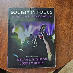Society in focus an Introduction to sociology, Thompson and Hickey
