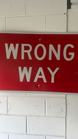 Wrong way sign