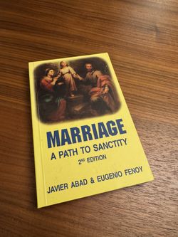 Marriage: A Path to Sanctity (2nd Edition) Book by Javier Abad & Eugenio Fenoy 