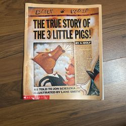 THE TRUE STORY OF THE 3 LITTLE PIGS! By A. Wolf