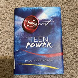 The Secret To Teen Power By Paul Harrington