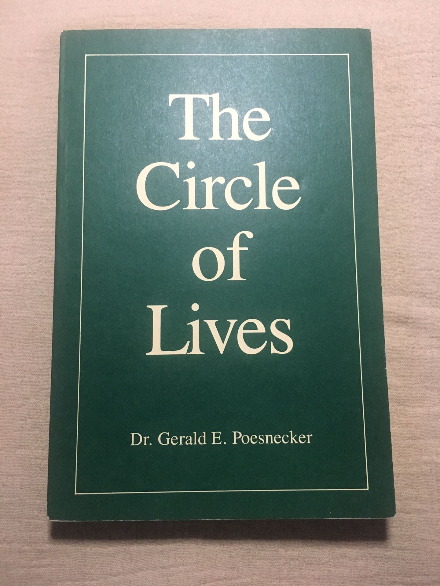 “The Cirlce of Lives” by Gerald E. Poesnecker (RARE)