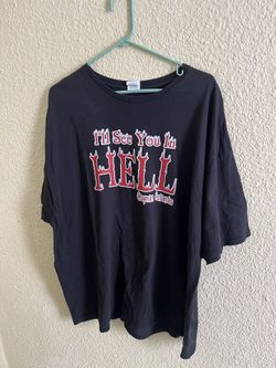 I’ll See You In Hell T Shirt Size 3XL