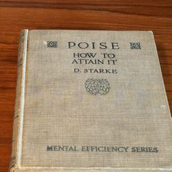 Poise: How to Attain It by D. Starke book