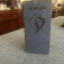 Almost Antique; Classic Reference Book, The Herbalist by Joseph E. Meyer, 1934