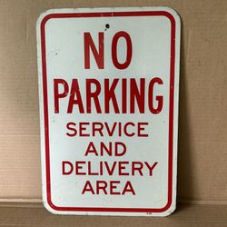 Retired No Parking Service And Delivery Area Sign