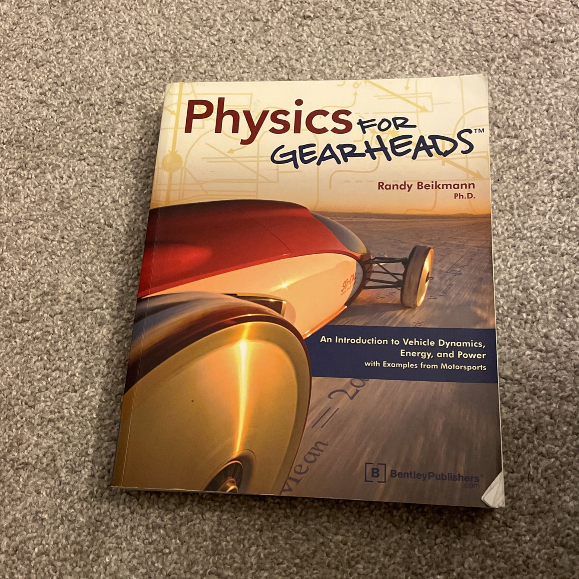 Physics For Gearheads By Randy Beikmann