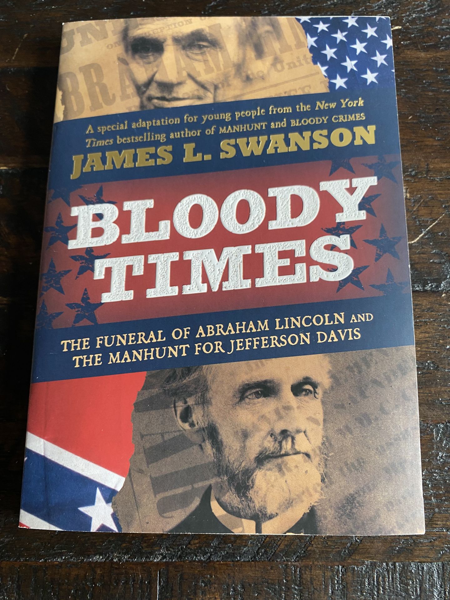 📙Book - Bloody Times: The Funeral of Abraham Lincoln and the Manhunt for Jefferson Davis - (NEW) Paperback