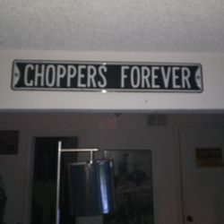 Choppers Forever Sign 