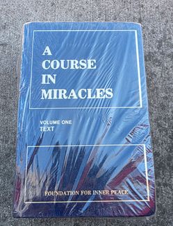 A Course in Miracles/Text, Workbook for Students, and Manual for Teachers.  Pick Up $120