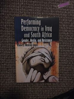 Performing Democracy in Iraq & South Africa