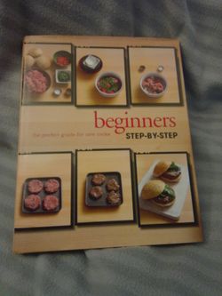 Beginners Step-By-Step Cookbook for New Cooks