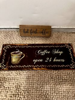 Wall Decor. $5.00. For Both Coffee Signs. 