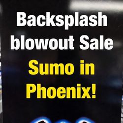 Backsplash Blowout Below Cost Sale