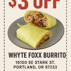 The "Whyte Foxx" Burrito
