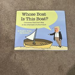 Whose Boat Is This Boat? Book By Donald J. Trump (by Accident)