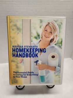 Martha Stewart's Homekeeping Handbook : The Essential Guide to Caring for...
