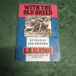 With The Old Breed By E. B. Sledge