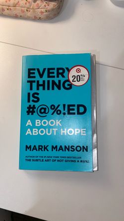Everything Is F*cked by Mark Manson