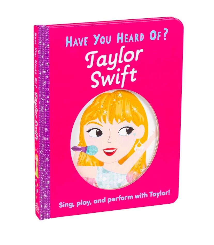 Have You Ever Heard Of Taylor Swift? Children’s Book