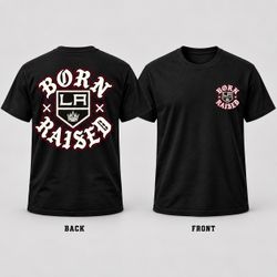 Born and raised Los Angeles Kings