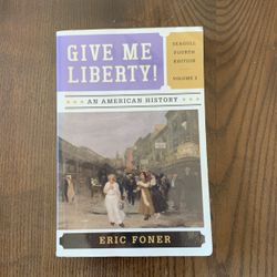 Give Me Liberty Volume2 American History