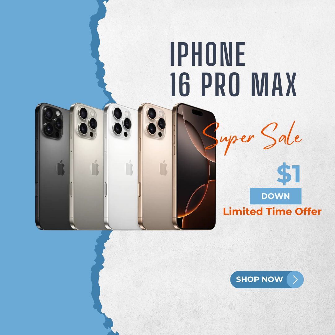 📱 iPhone 16 Pro Max 6.7” – $899 or $1 Down! Save $300 on the Latest Model 🔥