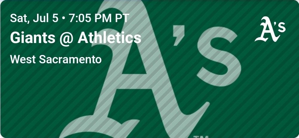 Two Tickets A's Giants Sat July 5th $270.00 Each Ticket