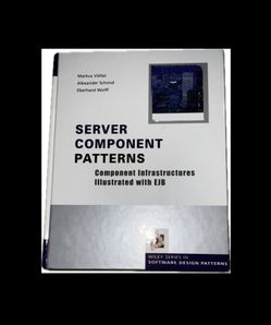 Wiley Software Patterns Ser.: Server Component Patterns : Component...