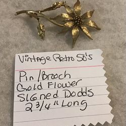 Vintage Retro 1950’s Brooch/Pin - Detailed Gold Flower Brooch Signed Dodds - 2 3/4" Long 