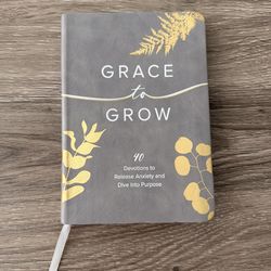 Grace to Grow Kristel Ward Hardcover Devotional Book Anxiety Purpose